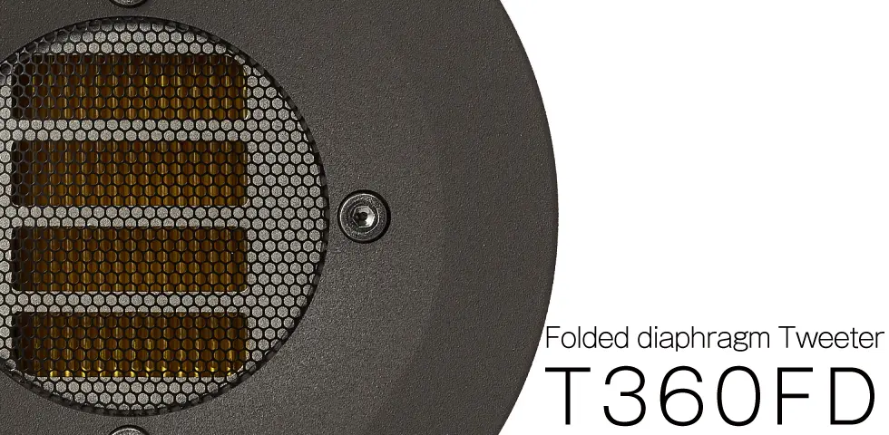 新製品 Folded Diaphragmツイーター “T360FD” を発売します。 | Fostex(フォステクス)